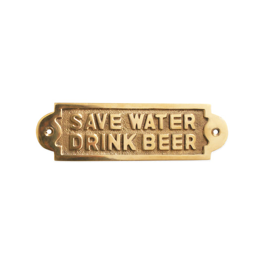 Save Water Drink Beer Door Plate Polished Brass